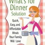 The What’s for Dinner Solution Giveaway