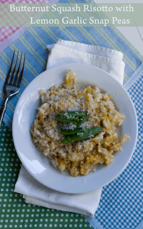 Butternut Squash Risotto with Lemon Garlic Snap Peas